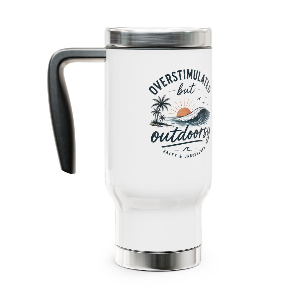 Overstimulated But Outdoorsy Travel Mug