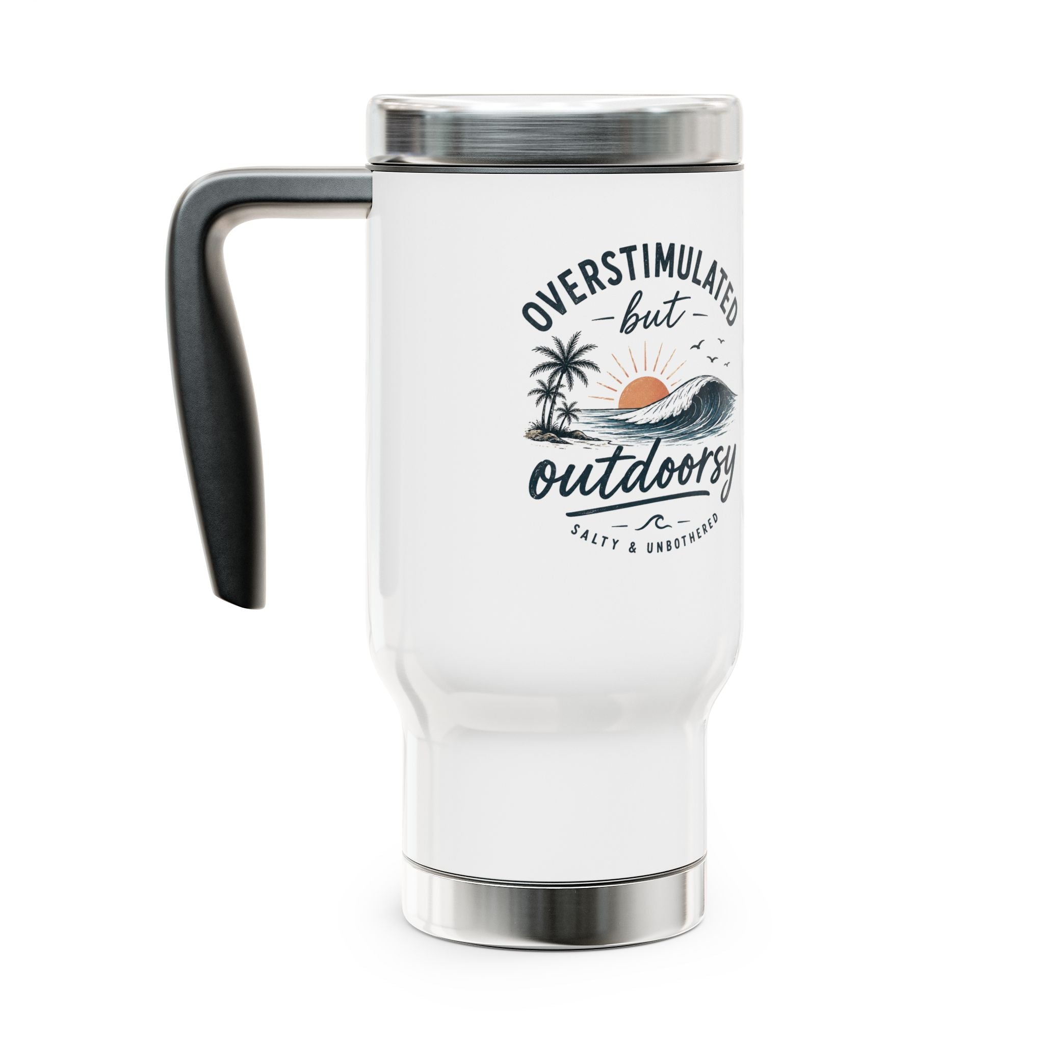 Overstimulated But Outdoorsy Travel Mug