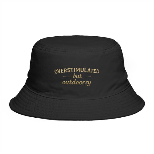 Overstimulated but Outdoorsy Bucket Hat